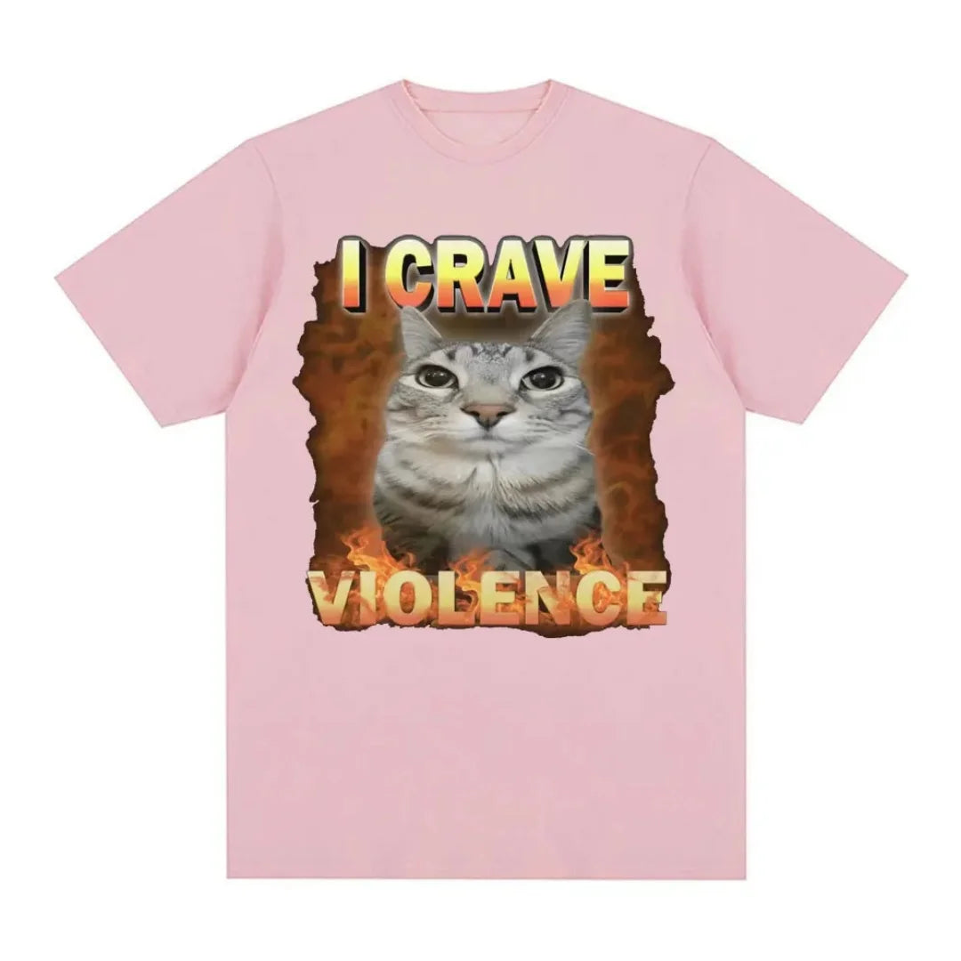 I Crave Violence Funny Cat Meme Graphic T-shirt Summer Fashion Leisure High-end Pure cotton Men's And Women's Y2K T-Shirt