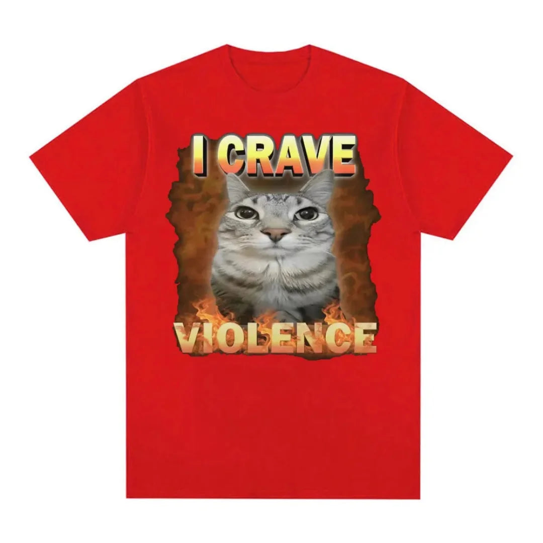 I Crave Violence Funny Cat Meme Graphic T-shirt Summer Fashion Leisure High-end Pure cotton Men's And Women's Y2K T-Shirt