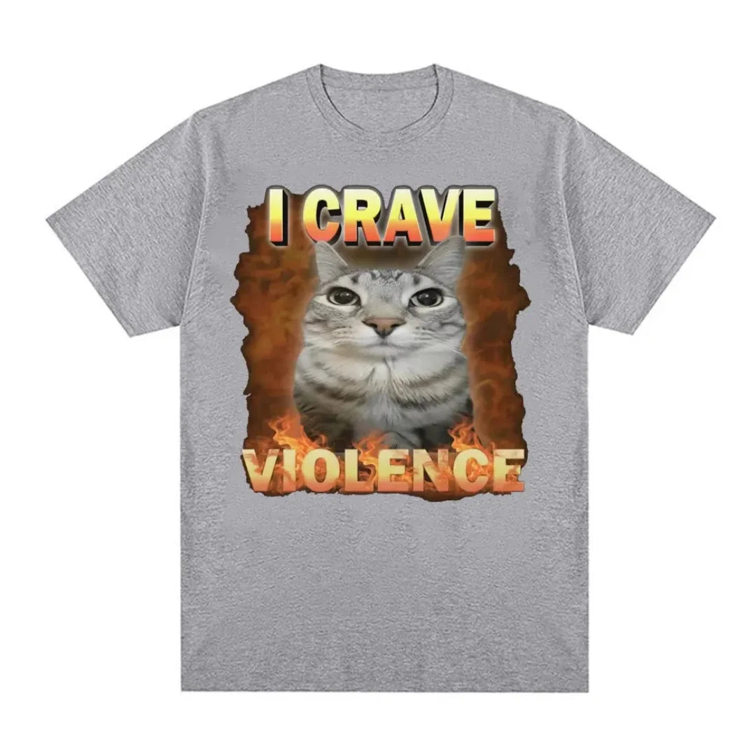 I Crave Violence Funny Cat Meme Graphic T-shirt Summer Fashion Leisure High-end Pure cotton Men's And Women's Y2K T-Shirt