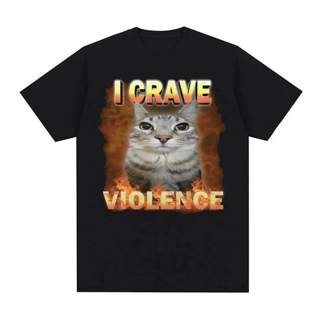 I Crave Violence Funny Cat Meme Graphic T-shirt Summer Fashion Leisure High-end Pure cotton Men's And Women's Y2K T-Shirt